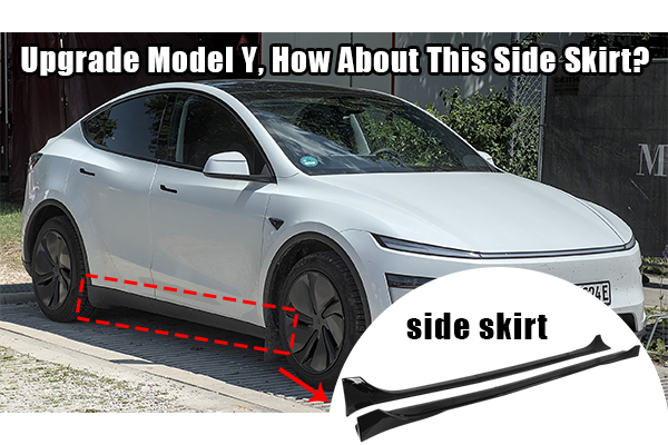 Upgrade Model Y, How About This Side Skirt?