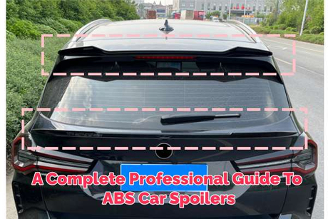 A Complete Professional Guide To ABS Car Spoilers.jpg